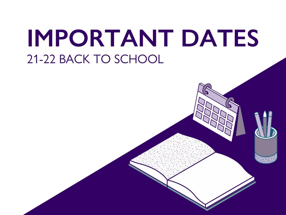 21-22 Important Dates: Back To School