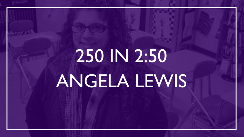 250 in 2:50 - Angela Lewis