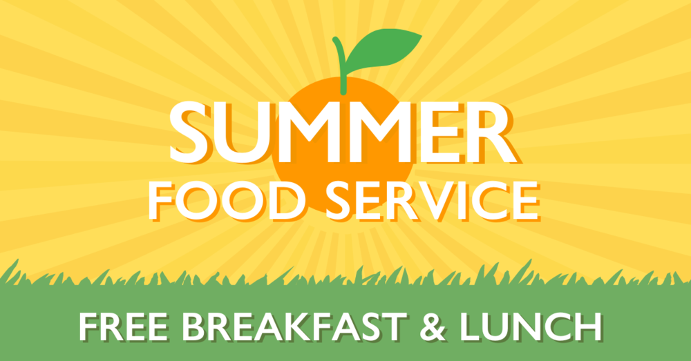 Summer Food Service Free Breakfast & Lunch