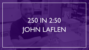 250 in 2:50 - John Laflen