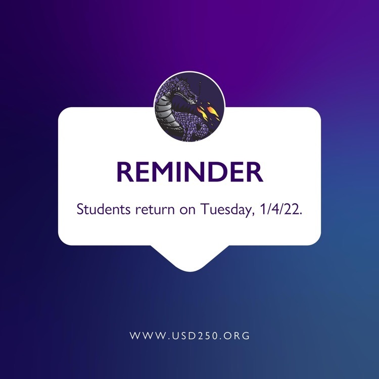 reminder student return Tuesday 1/4